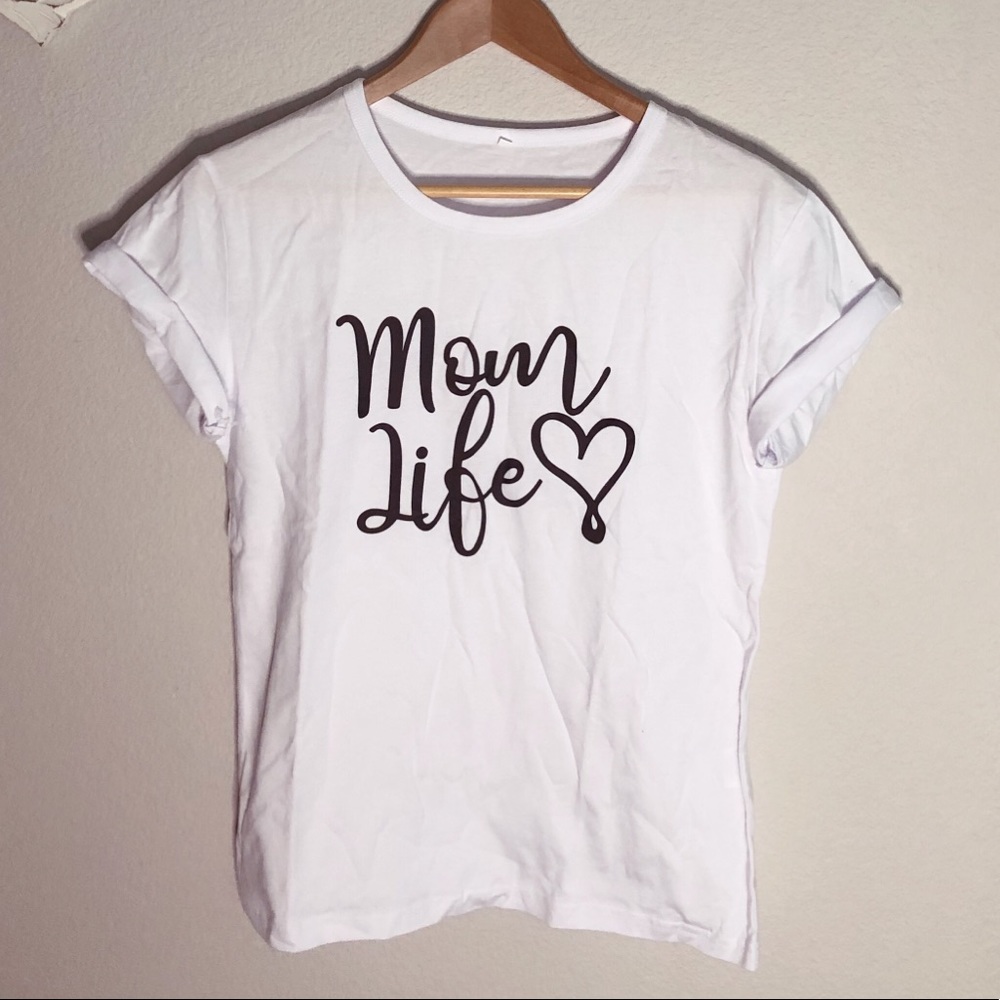 “Mom life” white graphic T